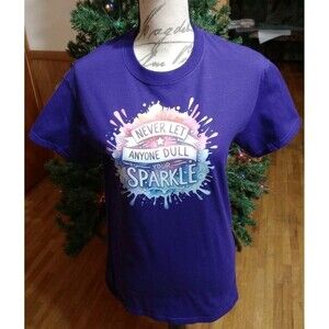 Women's Inspirational Graphic T-Shirt Purple Sz S "Never Let Anyone Dull..." New